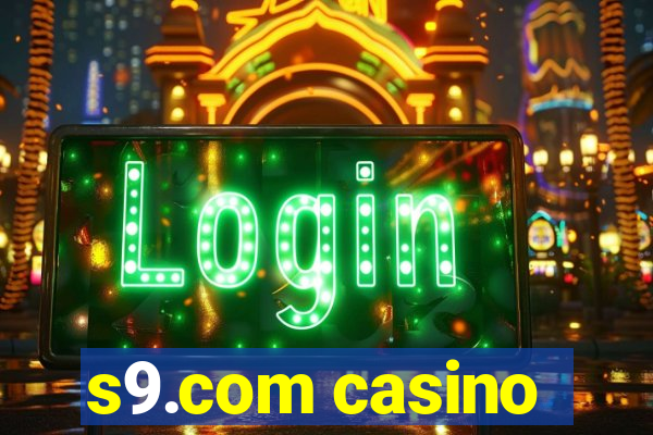 s9.com casino